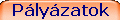 P�ly�zatok